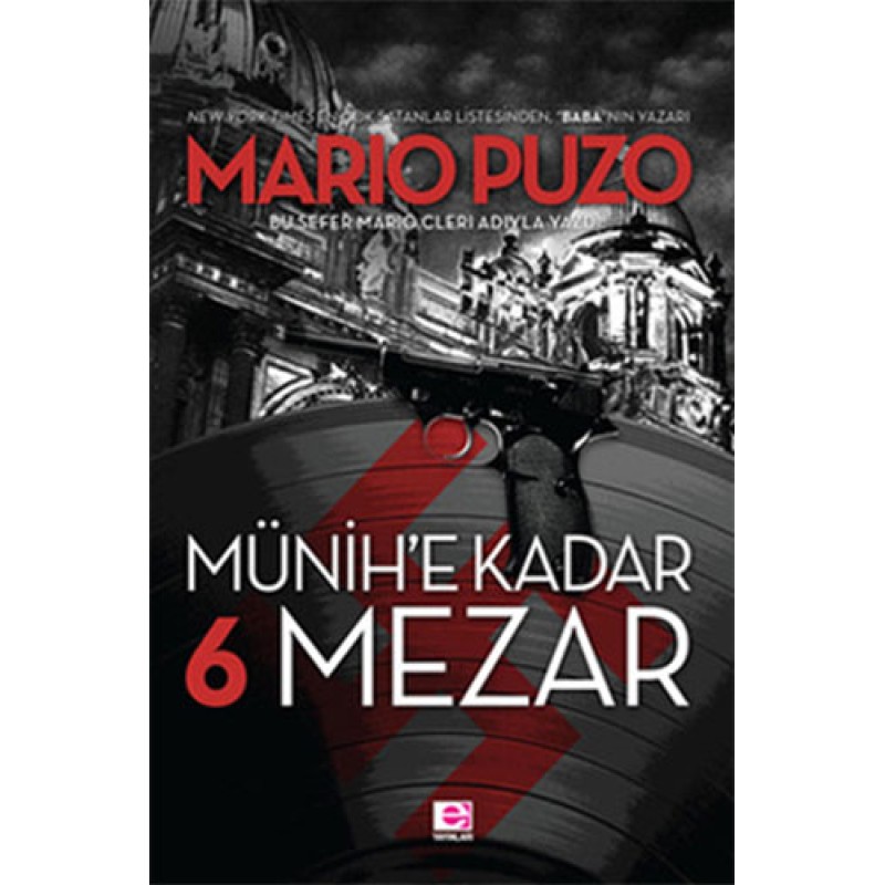Münih'e Kadar 6 Mezar