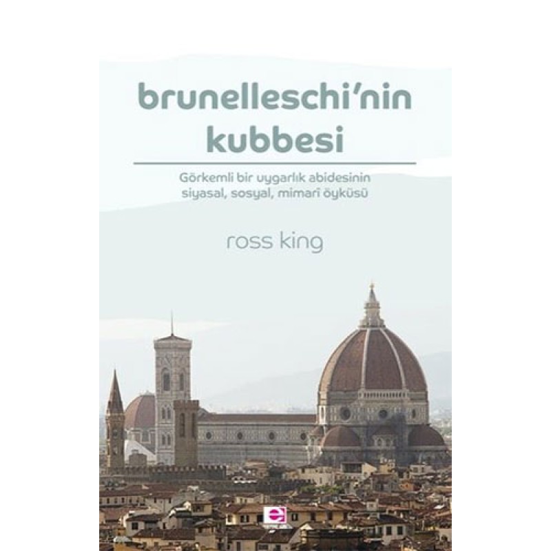 Brunelleschi’nin Kubbesi Brunelleschi’nin Kubbesi