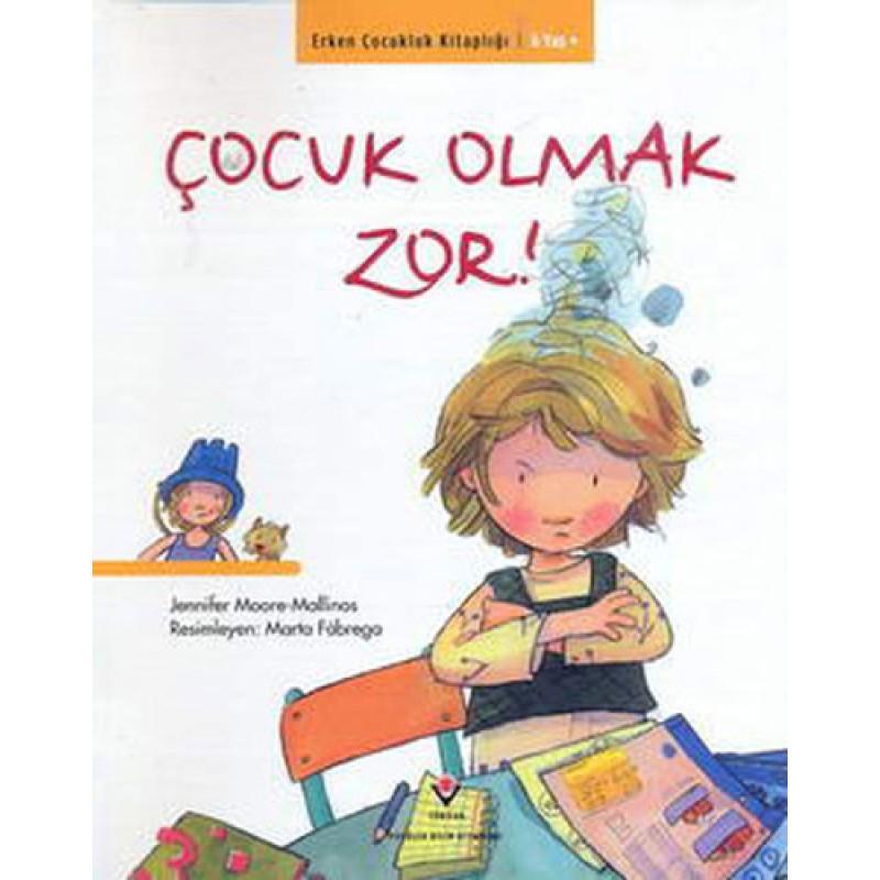 Çocuk Olmak Zor! Çocuk Olmak Zor!