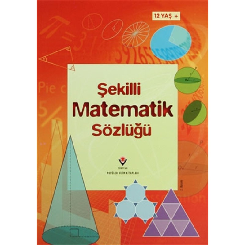 Şekilli Matematik Sözlüğü Şekilli Matematik Sözlüğü