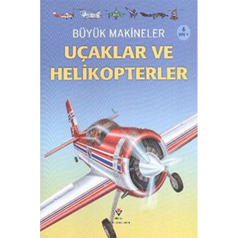 Büyük Makineler - Uçaklar ve Helikopterler Büyük Makineler - Uçaklar ve Helikopterler