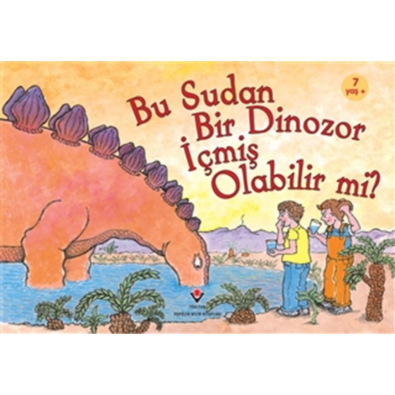 Bu Sudan Bir Dinozor İçmiş Olabilir mi? Bu Sudan Bir Dinozor İçmiş Olabilir mi?