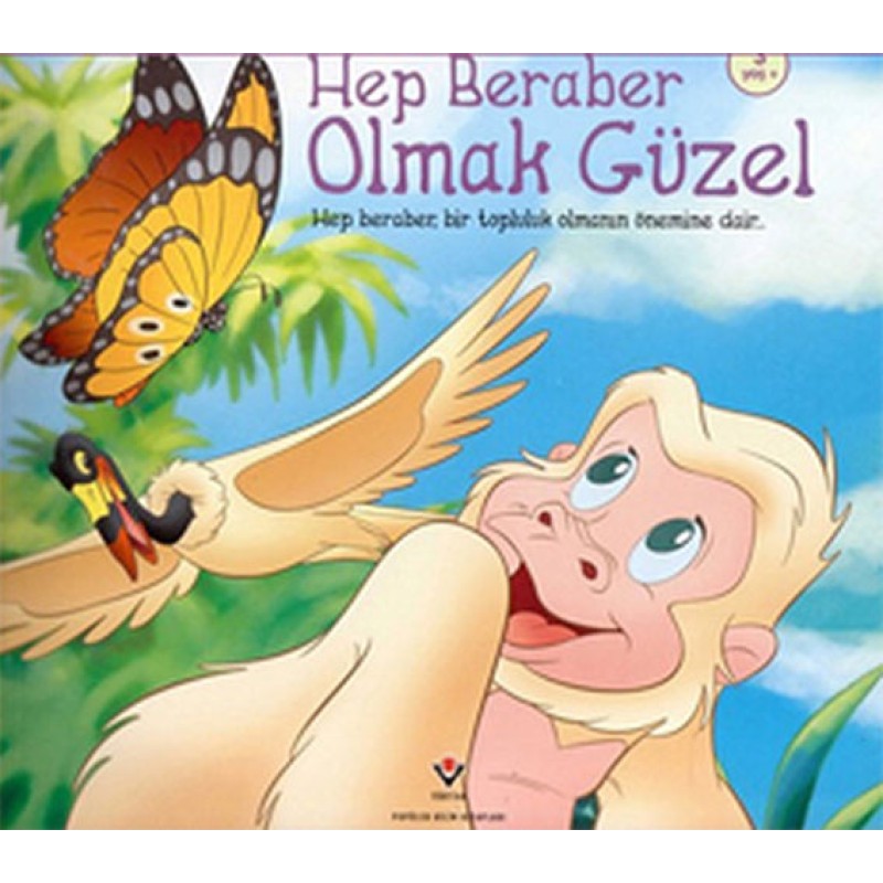 Hep Beraber Olmak Güzel Hep Beraber Olmak Güzel