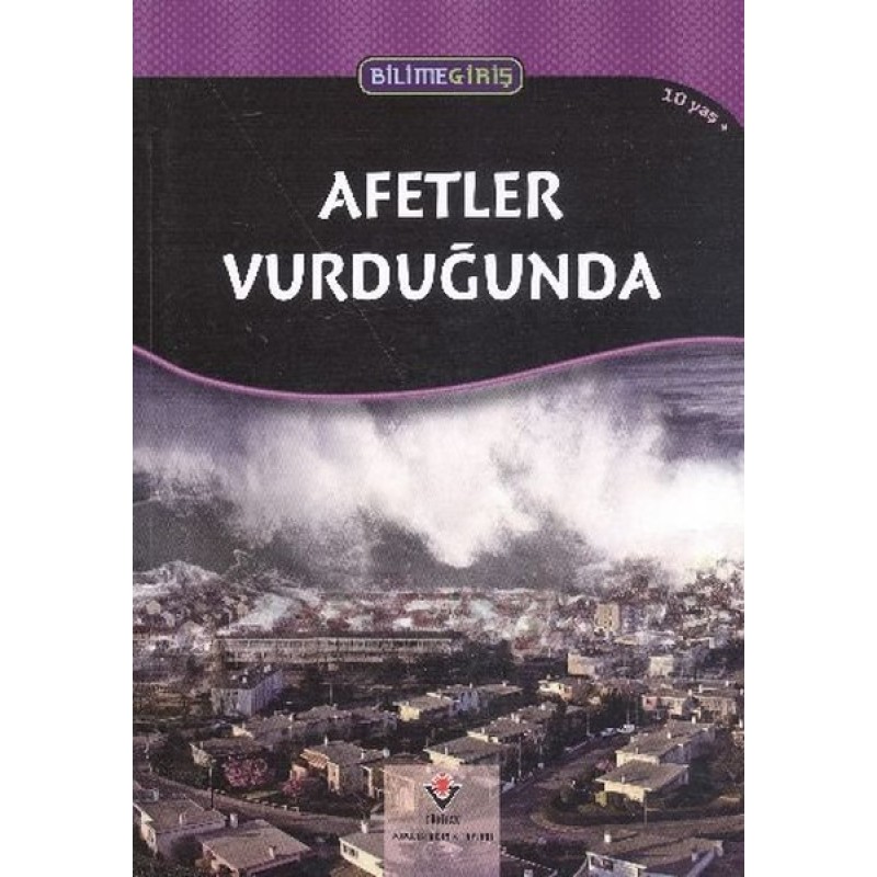 Bilime Giriş - Afetler Vurduğunda Bilime Giriş - Afetler Vurduğunda