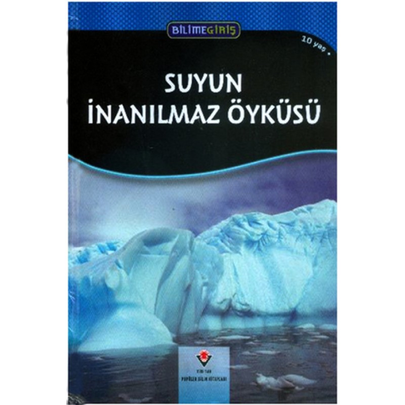 Suyun İnanılmaz Öyküsü Suyun İnanılmaz Öyküsü