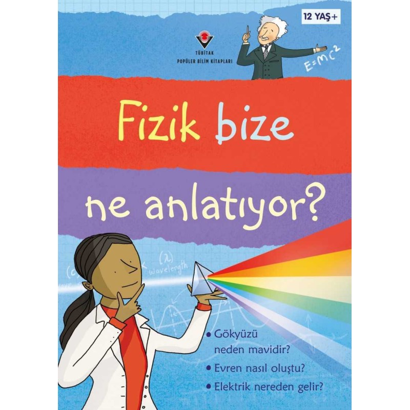 Fizik Bize Ne Anlatıyor? Fizik Bize Ne Anlatıyor?