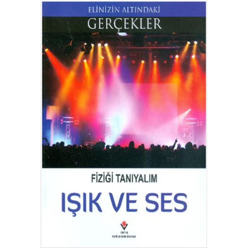 Fiziği Tanıyalım - Işık ve Ses