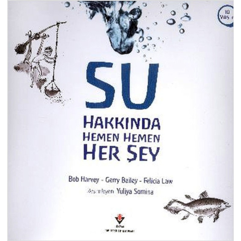 Su Hakkında Hemen Hemen Her Şey Su Hakkında Hemen Hemen Her Şey