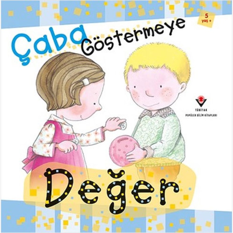 Çaba Göstermeye Değer Çaba Göstermeye Değer