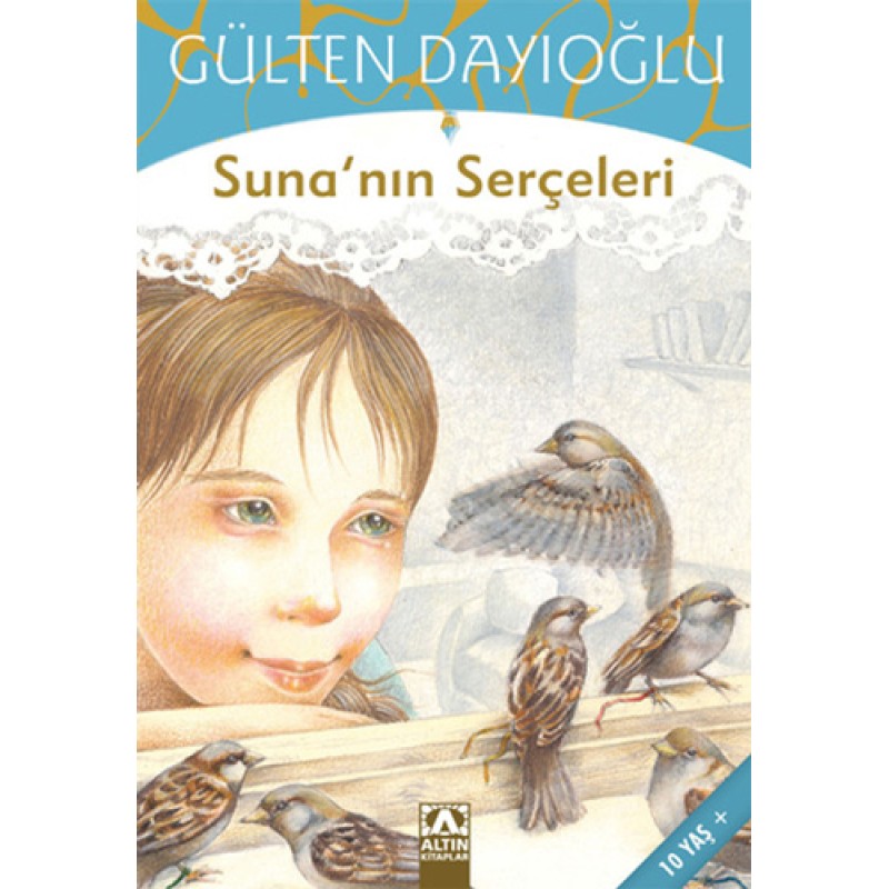 Suna’nın Serçeleri