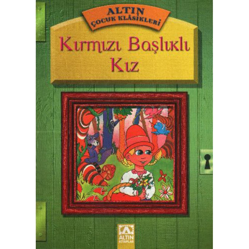 Kırmızı Başlıklı Kız Kırmızı Başlıklı Kız