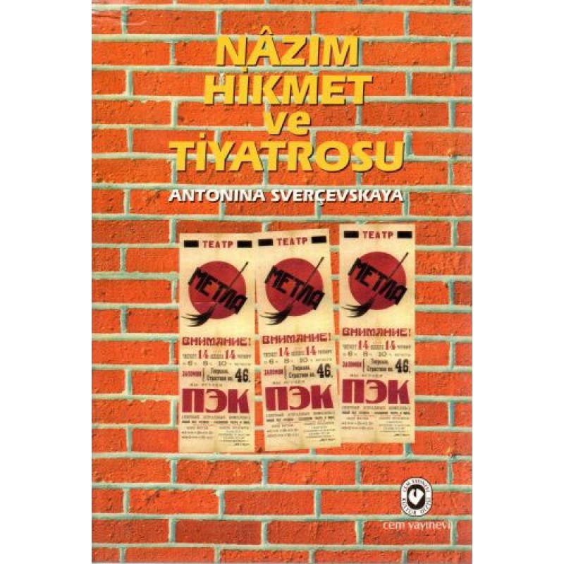 Nazım Hikmet ve Tiyatrosu Nazım Hikmet ve Tiyatrosu