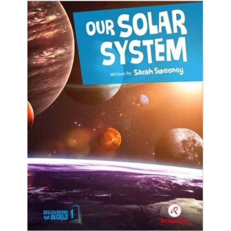 Our Solar System Our Solar System