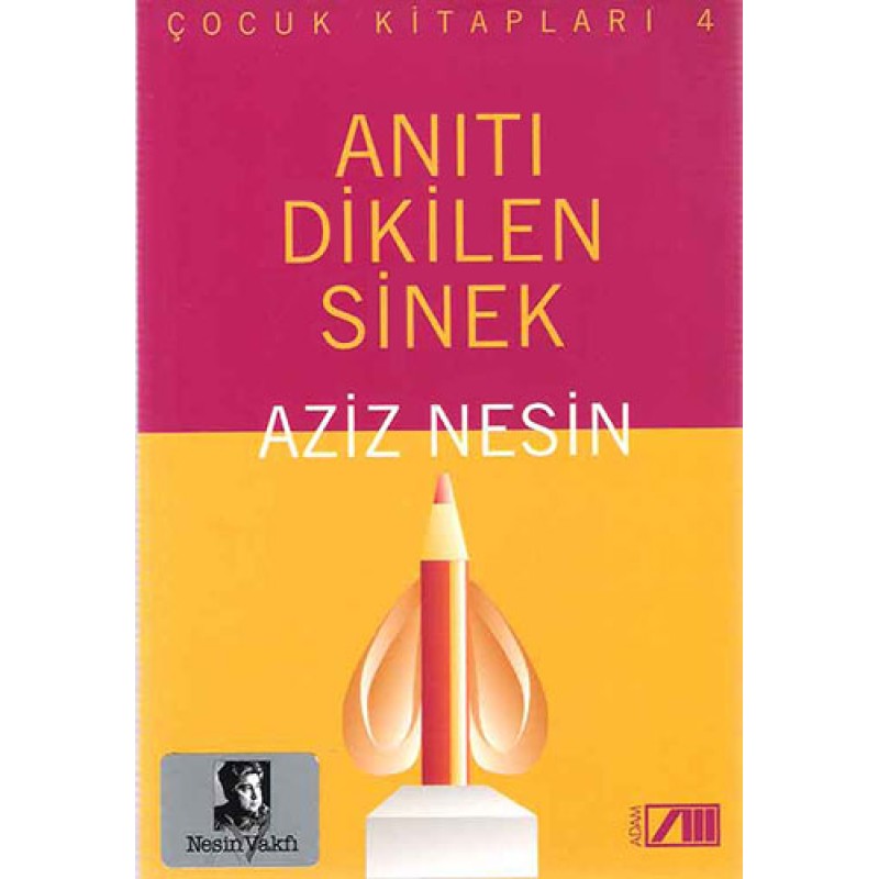 Anıtı Dikilen Sinek Anıtı Dikilen Sinek