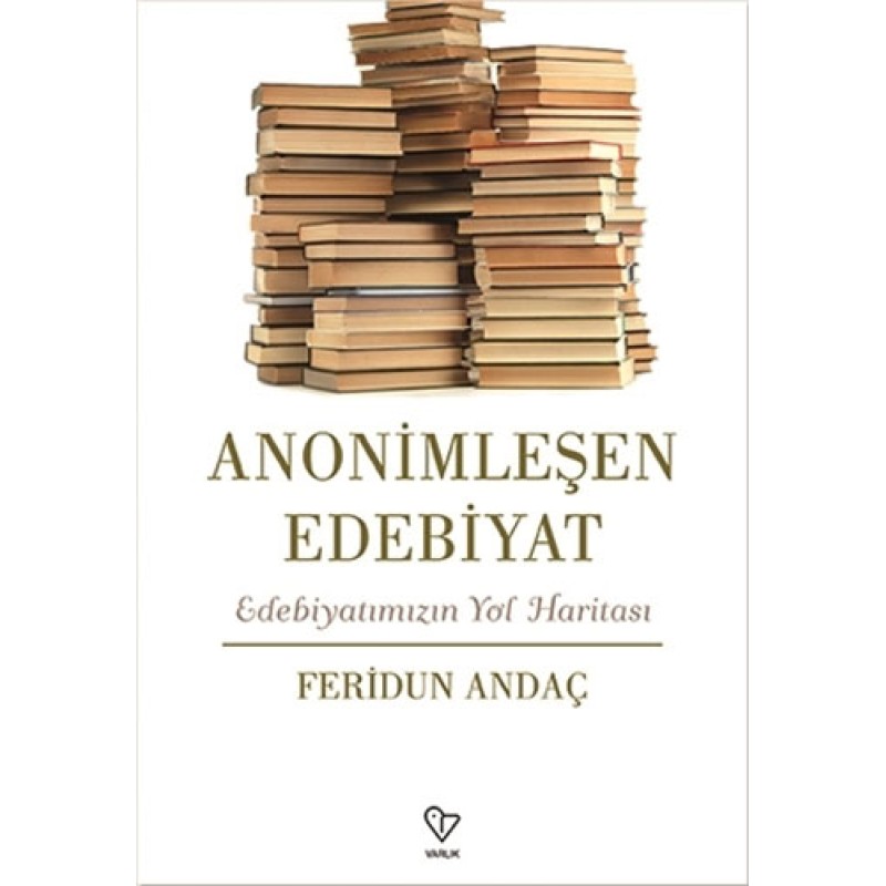 Anonimleşen Edebiyat Anonimleşen Edebiyat