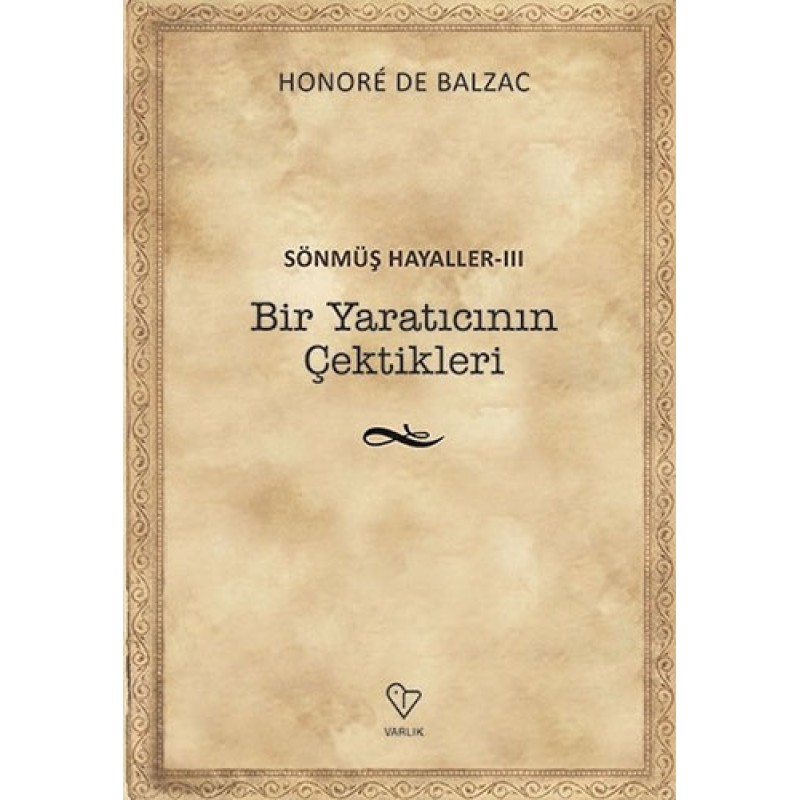 Sönmüş Hayaller 3-Bir Yaratıcının Çektikleri Sönmüş Hayaller 3-Bir Yaratıcının Çektikleri