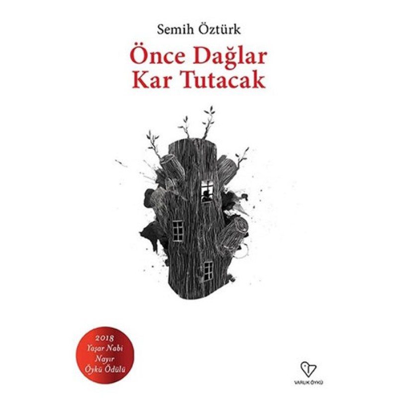 Önce Dağlar Kar Tutacak Önce Dağlar Kar Tutacak