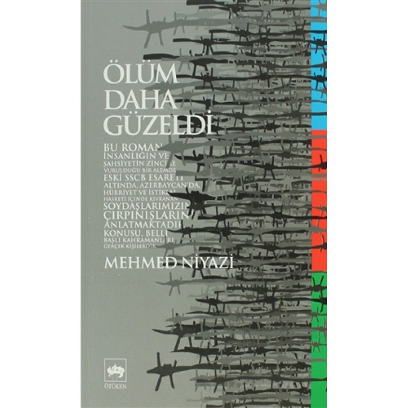 Ölüm Daha Güzeldi