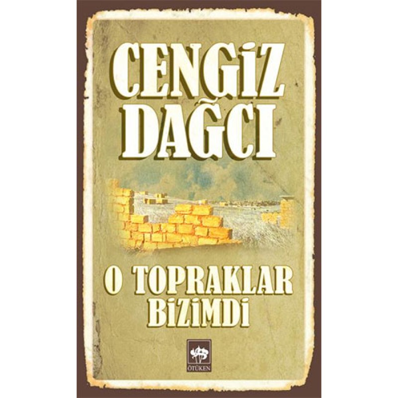 O Topraklar Bizimdi O Topraklar Bizimdi