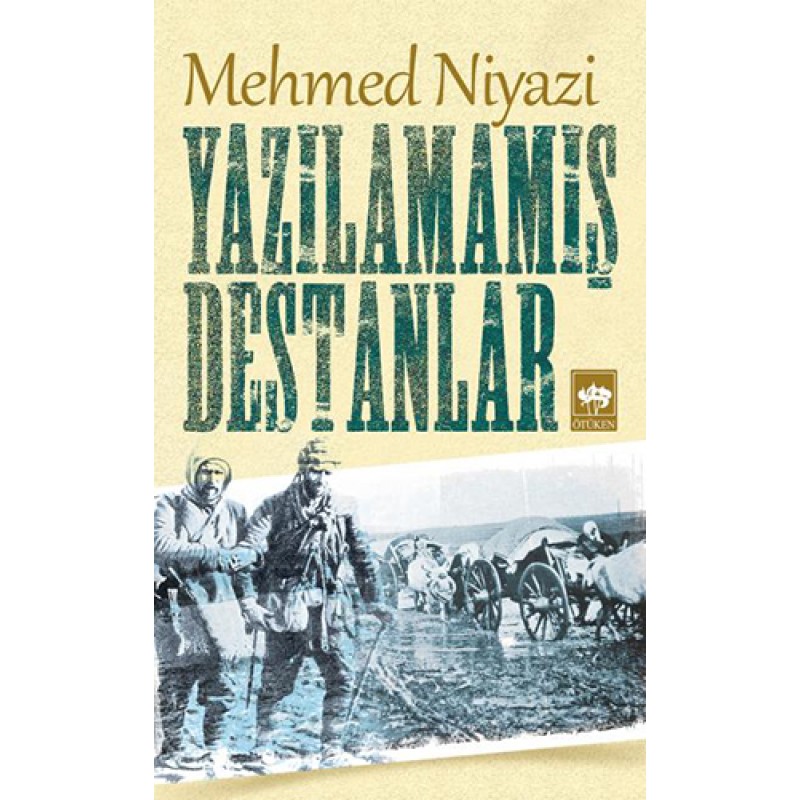 Yazılamamış Destanlar Yazılamamış Destanlar