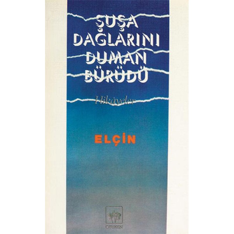 Şuşa Dağlarını Duman Bürüdü Şuşa Dağlarını Duman Bürüdü