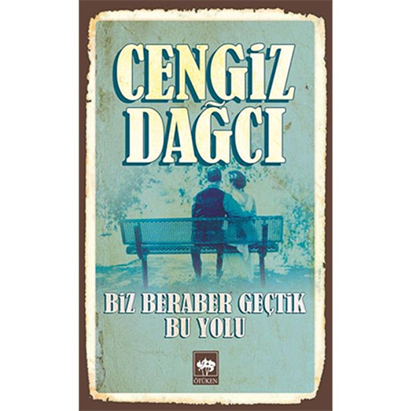 Biz Beraber Geçtik Bu yolu Biz Beraber Geçtik Bu yolu