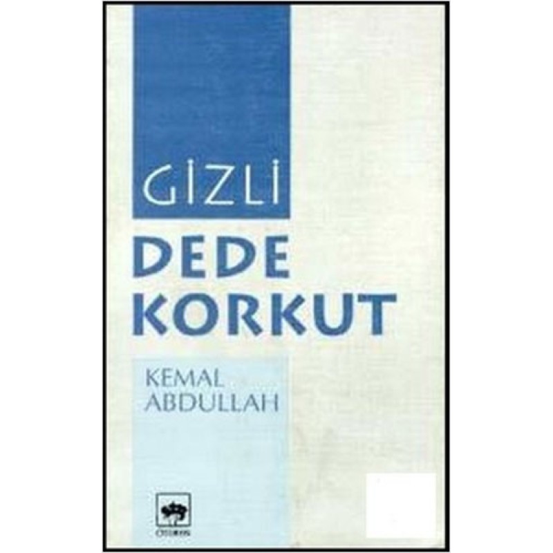 Gizli Dede Korkut Gizli Dede Korkut