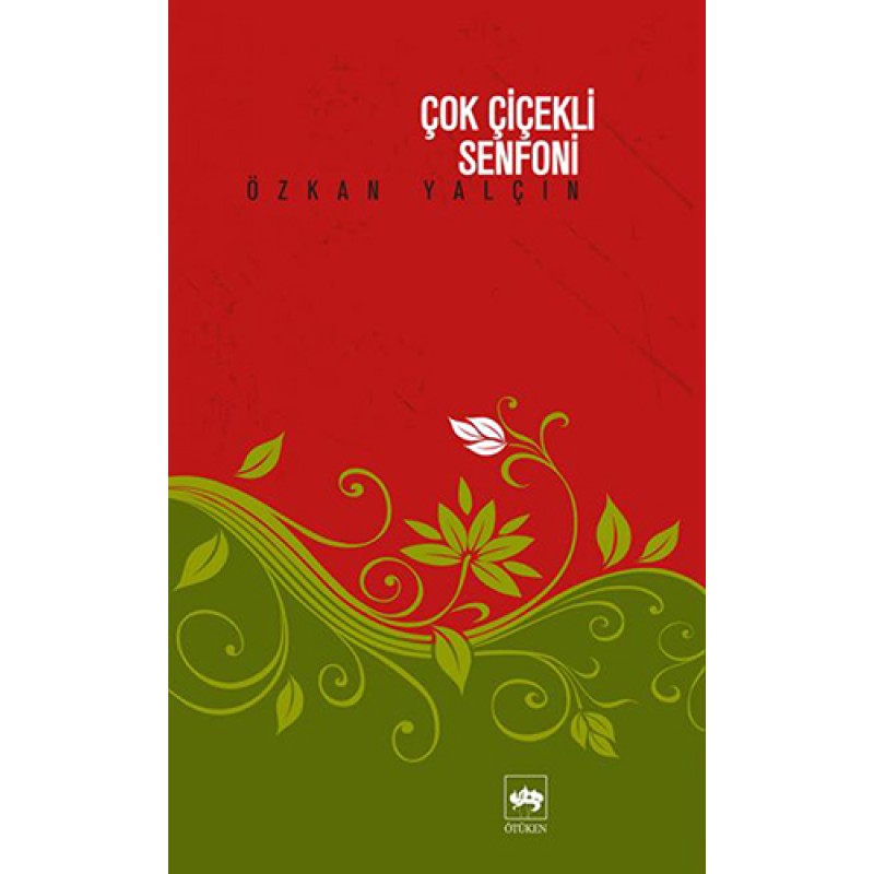 Çok Çiçekli Senfoni Çok Çiçekli Senfoni