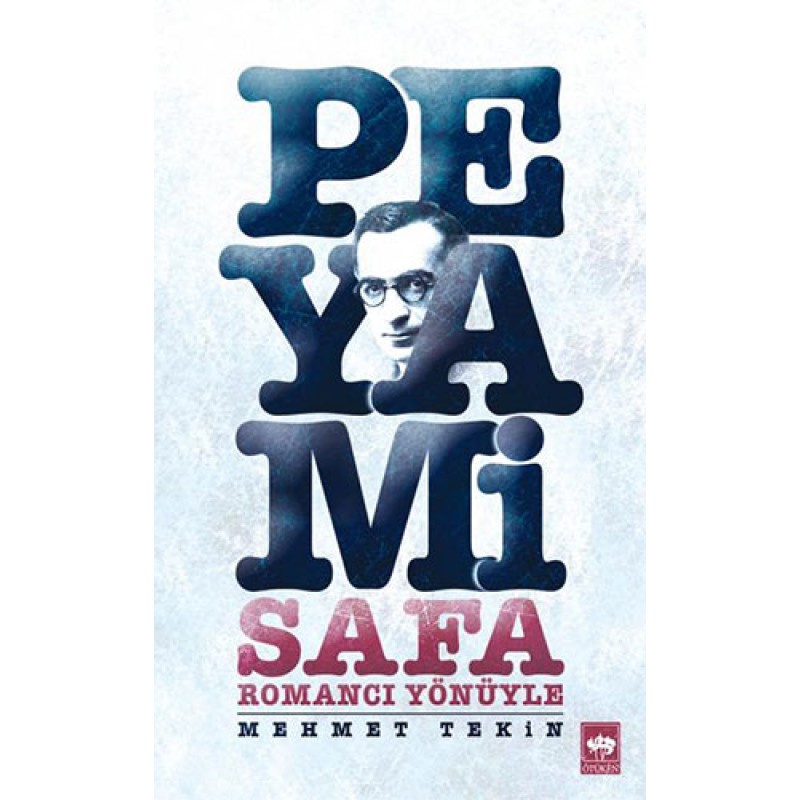 Romancı Yönüyle Peyami Safa Romancı Yönüyle Peyami Safa