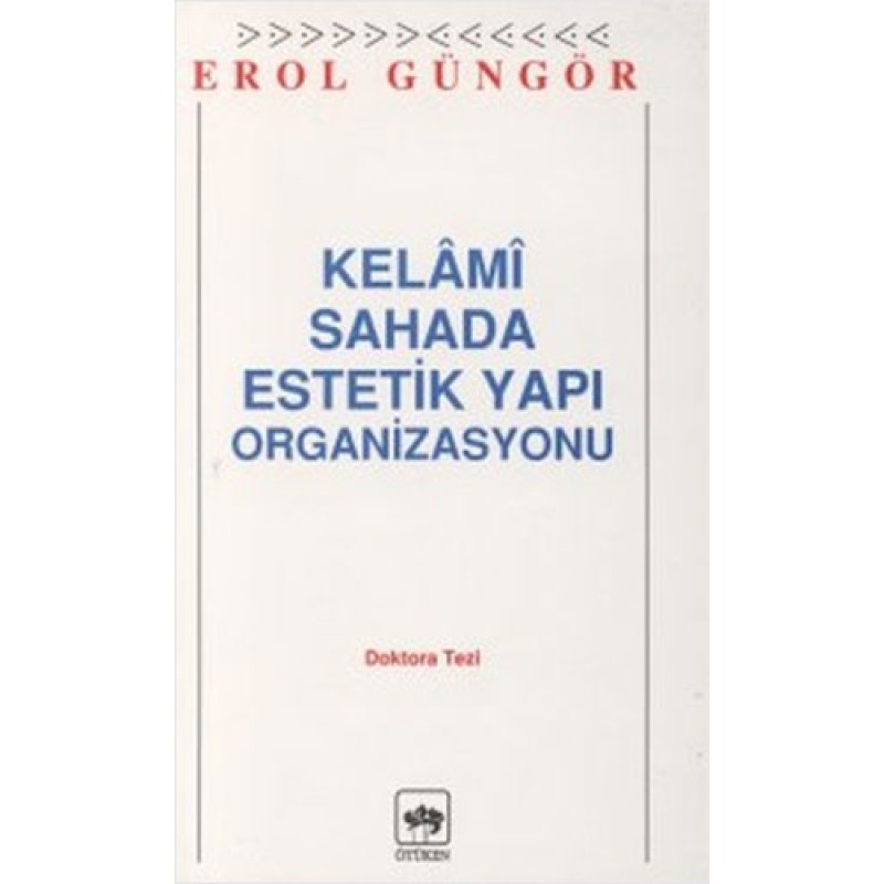 Kelami Sahada Estetik Yapı Organizasyon Doktora Tezi Kelami Sahada Estetik Yapı Organizasyon Doktora Tezi