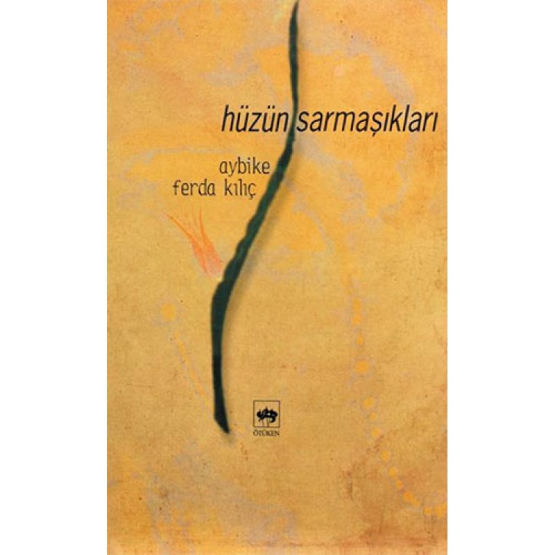 Hüzün Sarmaşıkları Hüzün Sarmaşıkları