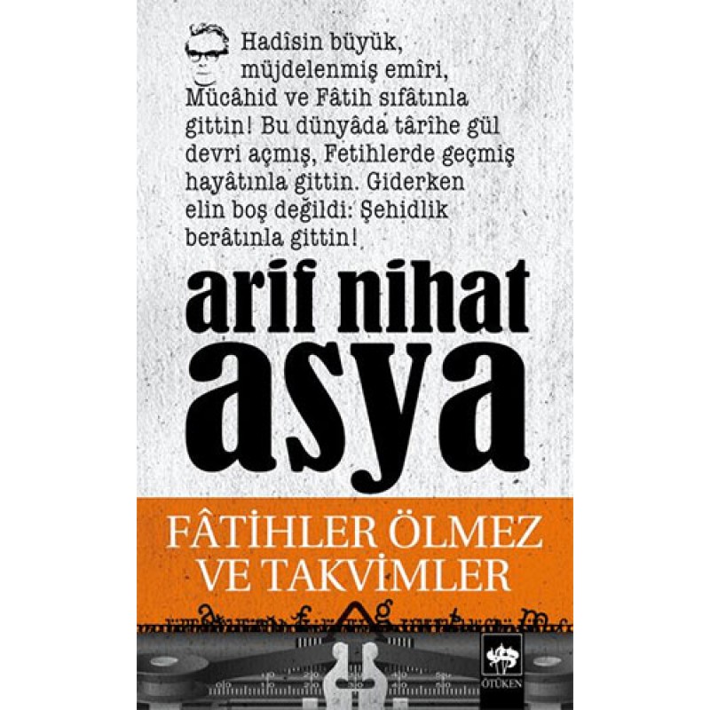 Fatihler Ölmez ve Takvimler Fatihler Ölmez ve Takvimler