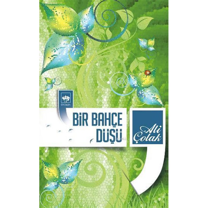 Bir Bahçe Düşü