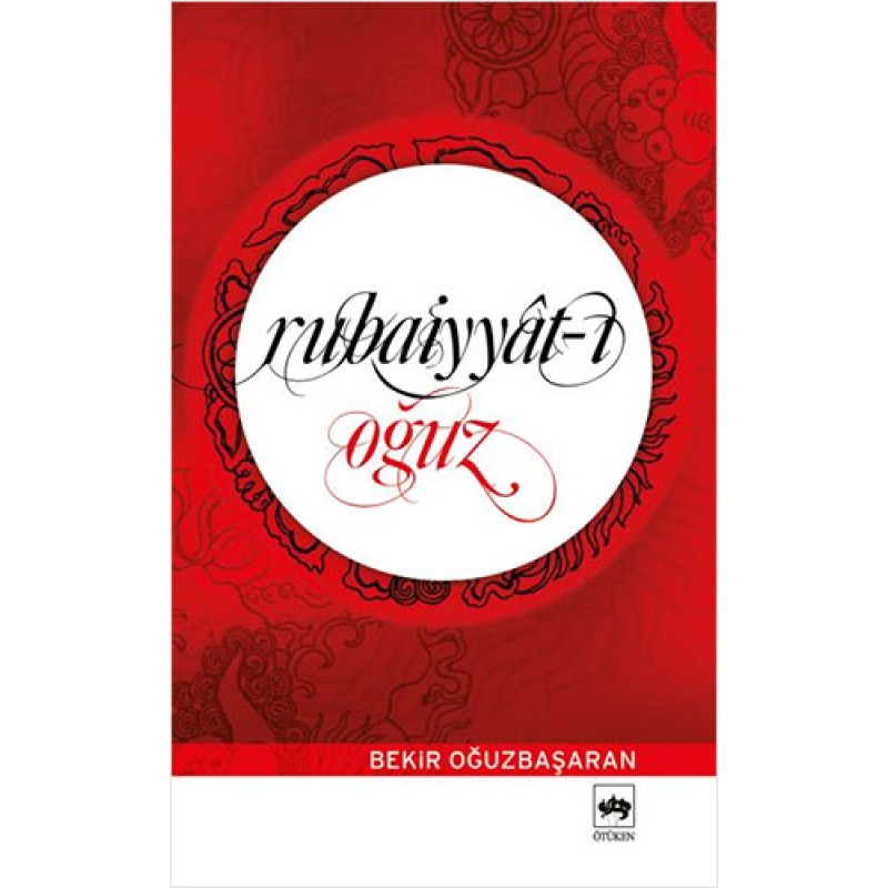 Rubaiyyat-ı Oğuz Rubaiyyat-ı Oğuz