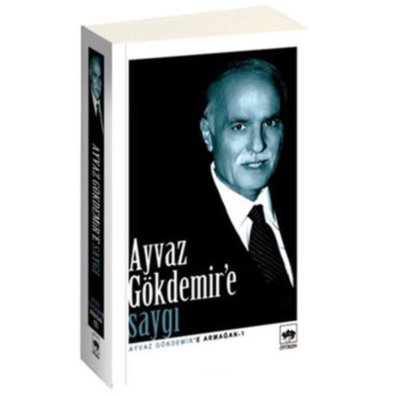 Ayvaz Gökdemir'e Saygı Ayvaz Gökdemir'e Saygı