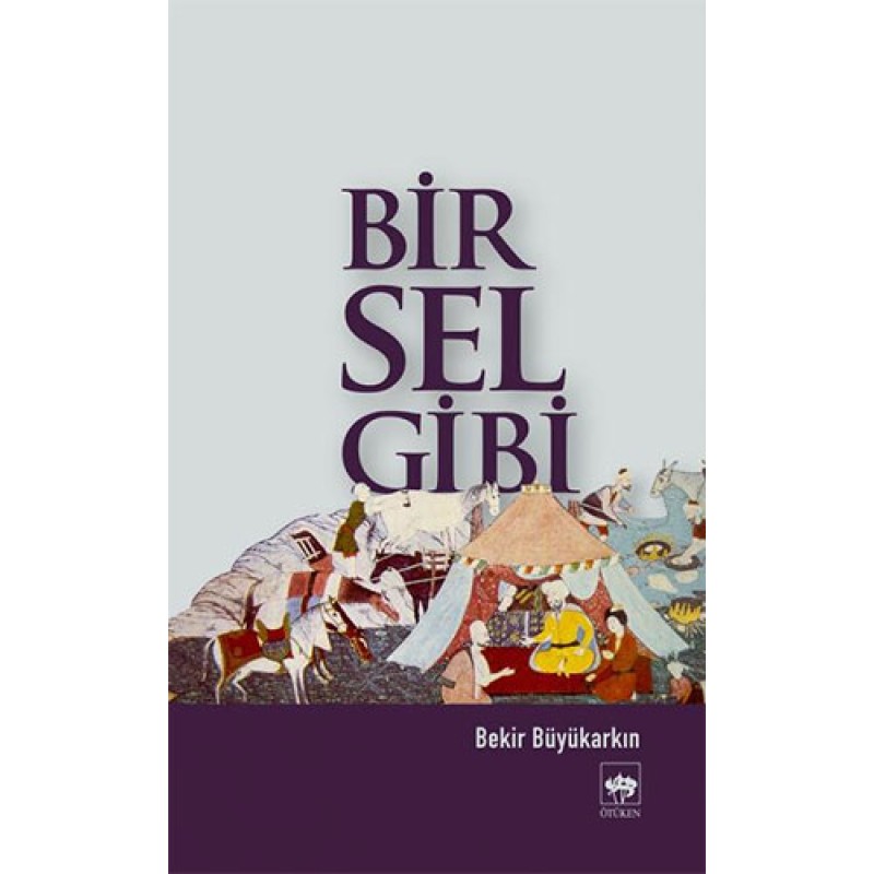 Bir Sel Gibi Bir Sel Gibi