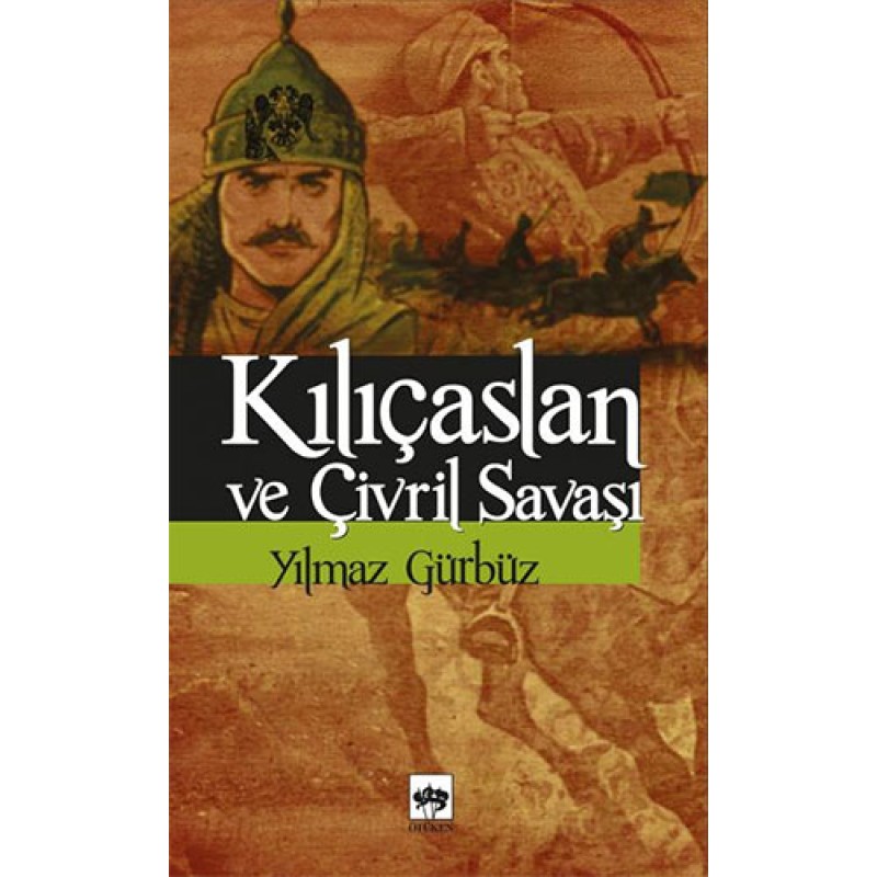 Kılıçaslan ve Çivril Savaşı Kılıçaslan ve Çivril Savaşı