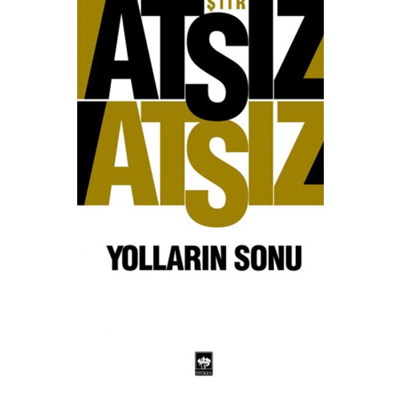 Yolların Sonu Yolların Sonu
