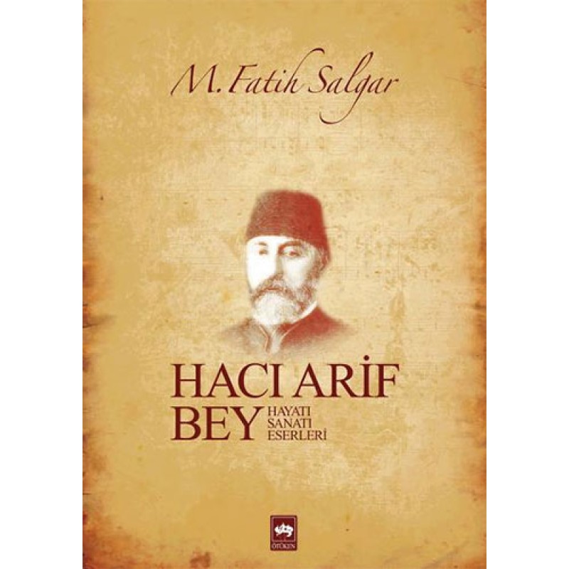Hacı Arif Bey Hacı Arif Bey