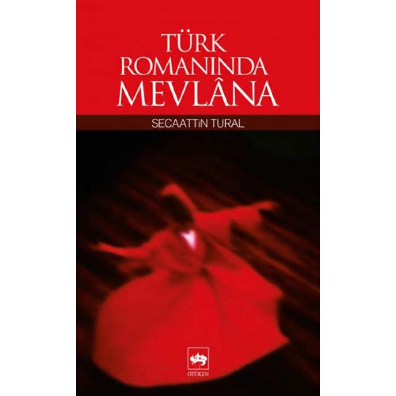 Türk Romanında Mevlana