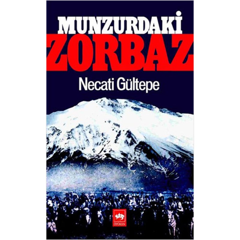 Munzurdaki Zorbaz Munzurdaki Zorbaz