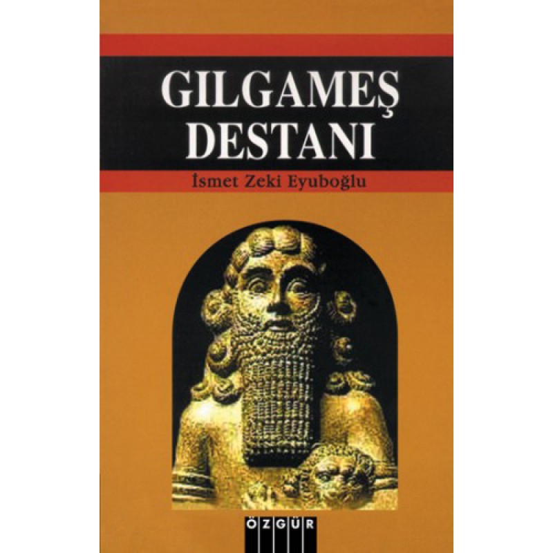 Gılgameş Destanı Gılgameş Destanı