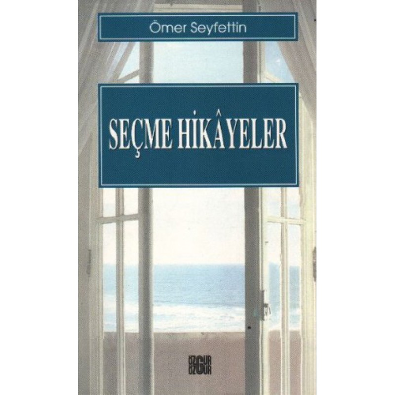 Seçme Hikayeler - Ömer Seyfettin
