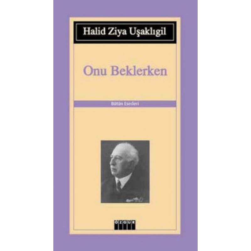 Onu Beklerken Onu Beklerken
