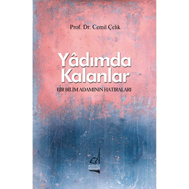 Yâdımda Kalanlar Yâdımda Kalanlar