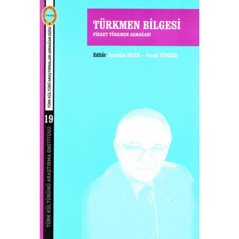 Türkmen Bilgesi Fikret Türkmen Armağanı Türkmen Bilgesi Fikret Türkmen Armağanı