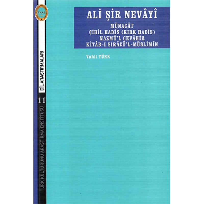 Ali Şir Nevayi-Münacat Çihil Hadis Nazmü'l Cevahir Kitab-ı Sıracü'l Müslimin Ali Şir Nevayi-Münacat Çihil Hadis Nazmü'l Cevahir Kitab-ı Sıracü'l Müslimin