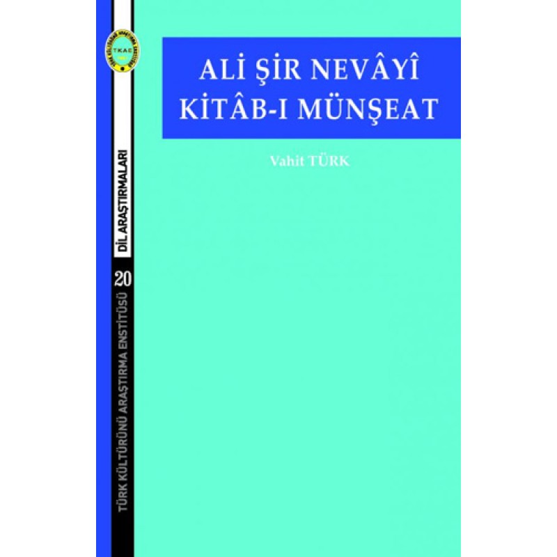 Ali Şir Nevâyî Kitâb-ı Münşeat Ali Şir Nevâyî Kitâb-ı Münşeat