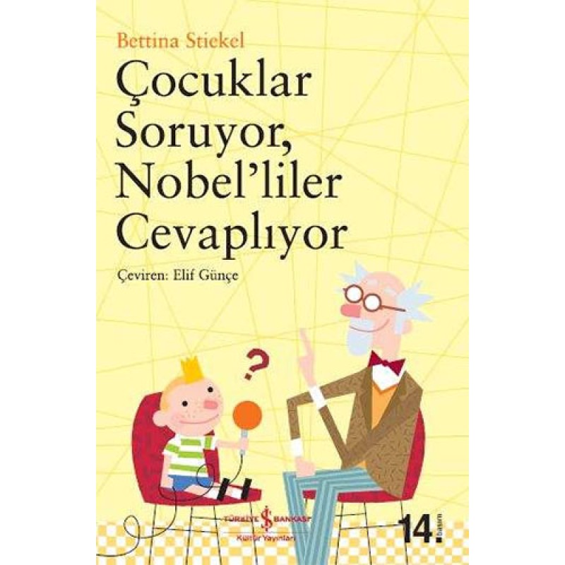 Çocuklar Soruyor, Nobel’liler Cevaplıyor Çocuklar Soruyor, Nobel’liler Cevaplıyor