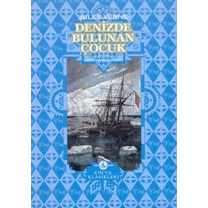 Denizde Bulunan Çocuk ( Ciltli ) Denizde Bulunan Çocuk ( Ciltli )